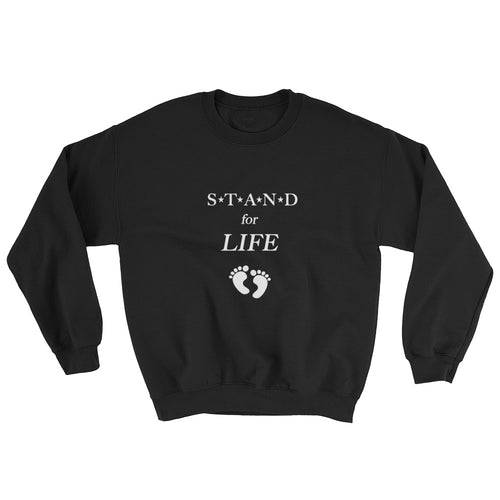 STAND- Life Sweatshirt