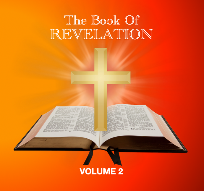 The Book of Revelation - Volume 2