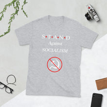 Load image into Gallery viewer, Against Socialism Short-Sleeve Unisex T-Shirt