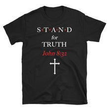 Load image into Gallery viewer, STAND- Truth Short-Sleeve Unisex T-Shirt