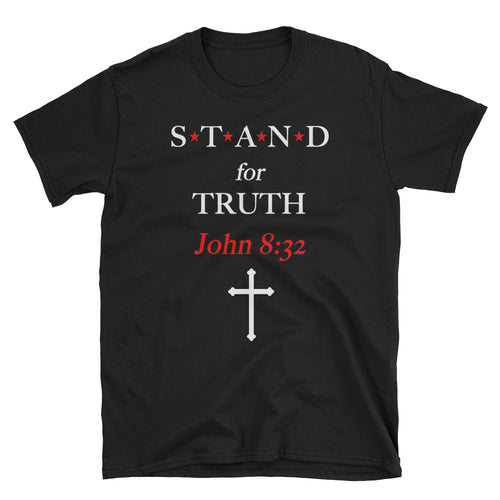 STAND- Truth Short-Sleeve Unisex T-Shirt
