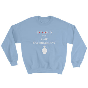 STAND- Law Enforcement Sweatshirt