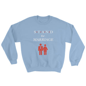 STAND- Marriage Sweatshirt