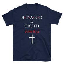 Load image into Gallery viewer, STAND- Truth Short-Sleeve Unisex T-Shirt