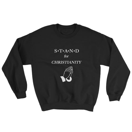 STAND- Christianity Plain Sweatshirt